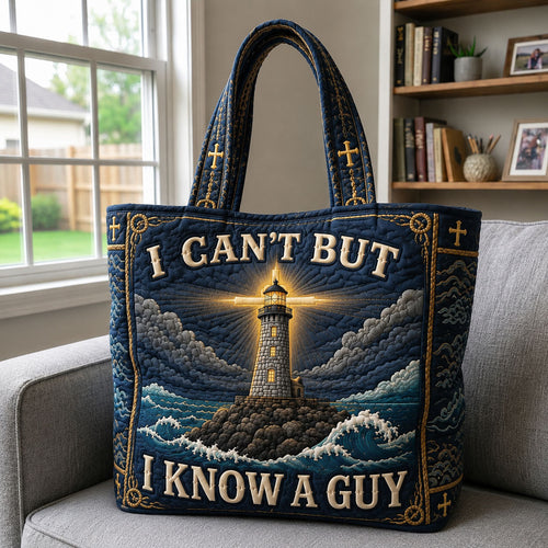 I Can’t But I Know A Guy Quilted Tote Bag GFTOHNL1394