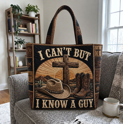 I Can’t But I Know A Guy Quilted Tote Bag GFTOHNL1396