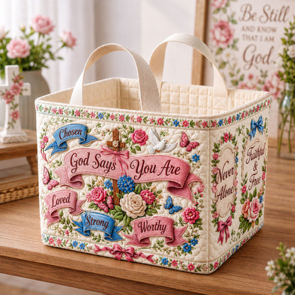 Chosen Loved Strong And Worthy Quilted Storage Basket GFTOHNL2495