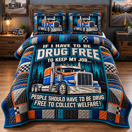 Drug Free Trucker 3-Piece Quilted Bedding Set GFTOHNL4484