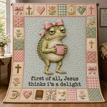 First Of All, Jesus Thinks Im A Delight Frog Quilted Blanket GFTOHNL751