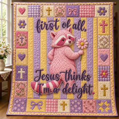 First Of All, Jesus Thinks Im A Delight Floral Raccoon Quilted Blanket GFTOHNL755