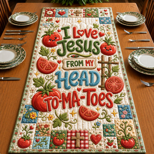 I Love Jesus From My Head To-Ma-Toes Quilted Table Runner GFTOHNL763