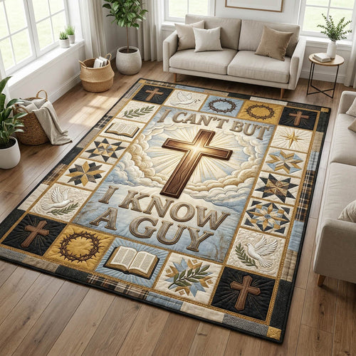 I Can't But I Know A Guy Area Rug GFTOLAN1132
