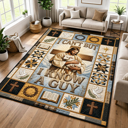 I Can't But I Know A Guy Area Rug GFTOLAN1135