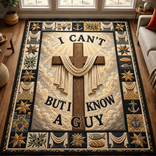 I Can't But I Know A Guy Area Rug GFTOLAN1136