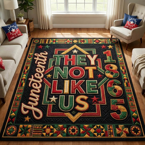 They Not Like Us Juneteenth Area Rug GFTOLAN437