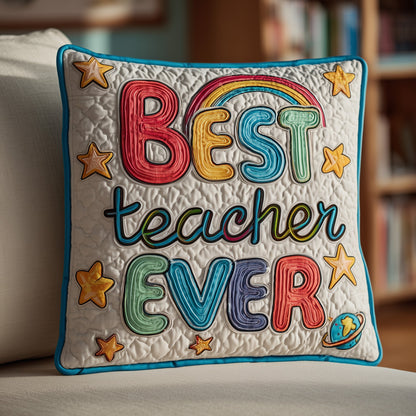 Best Teacher Ever Quilted Pillow Case GFTONT1503