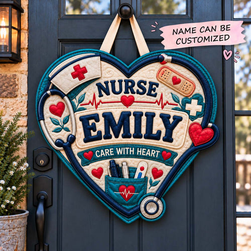Personalized Nurse Heart Custom Shape Quilted Door Hanger QTCUZ GFTONTD3171