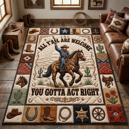 You Gotta Act Right Area Rug GFTOPND1136