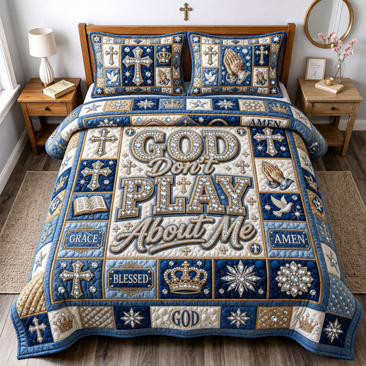 Jeweled God Dont Play About Me 3-Piece Quilted Bedding Set GFTOPND1935