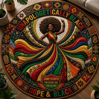 Unapologetically Dope And Black Quilted Round Mat GFTOPND274