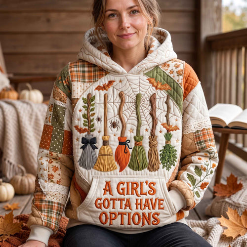 Girls Gotta Have Options Hoodie GFTOTP21361
